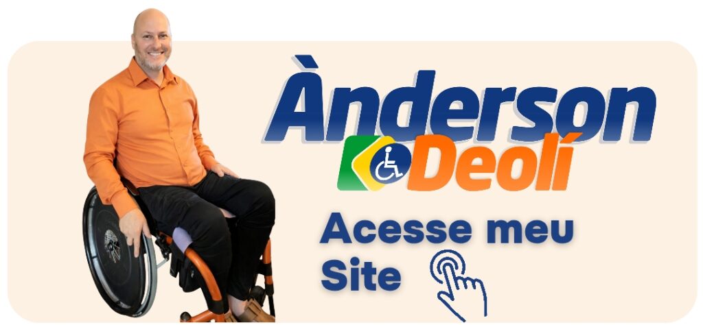 Anderson Deoli - O PcD que defende você.